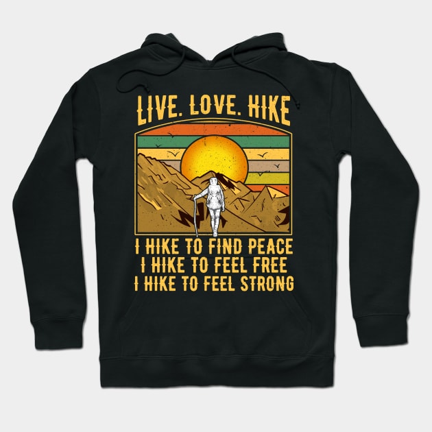 Live, Love, Hike! Hoodie by Jamrock Designs